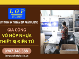 Gia công vỏ hộp nhựa thiết bị điện tử chất lượng cao - chuẩn kỹ thuật | Lâm Gia Phát